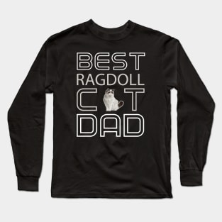 Best Ragdoll Cat Dad Long Sleeve T-Shirt